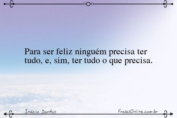 Frase de Inácio Dantas