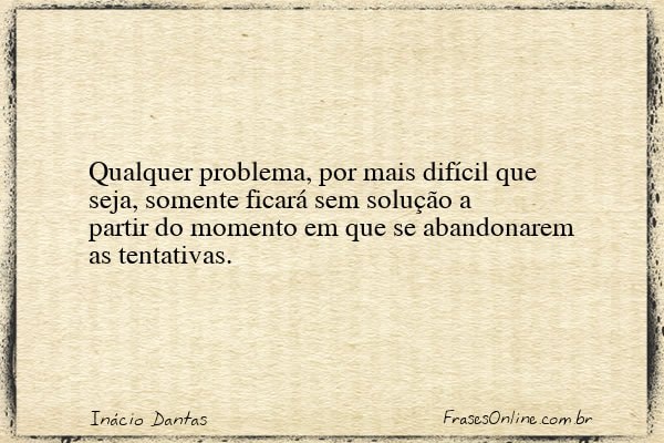 Frase de Inácio Dantas