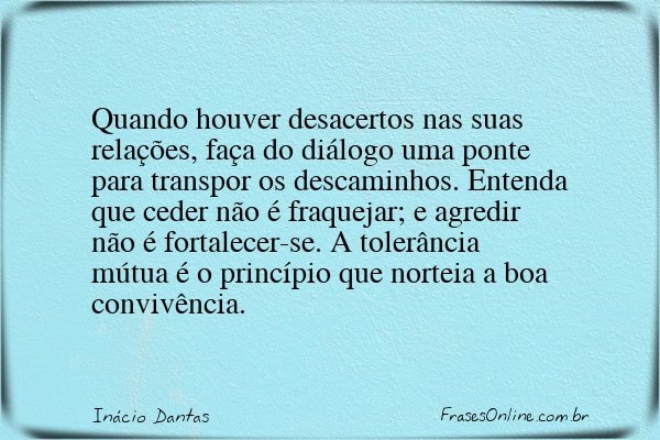 Frase de Inácio Dantas
