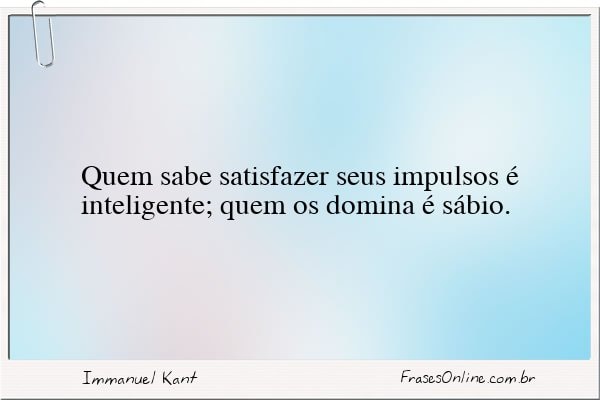 Frase de Immanuel Kant