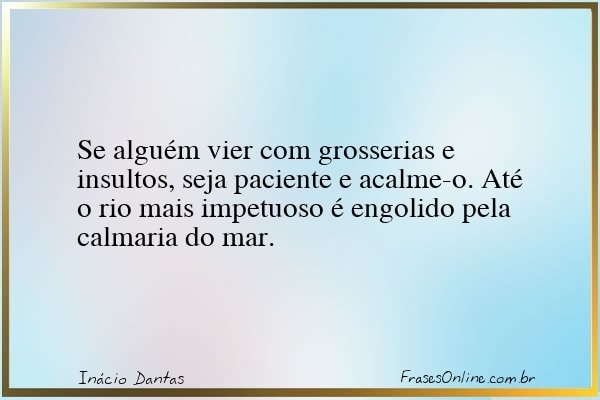 Frase de Inácio Dantas