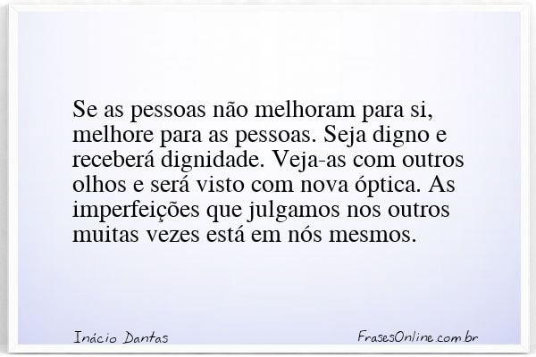 Frase de Inácio Dantas