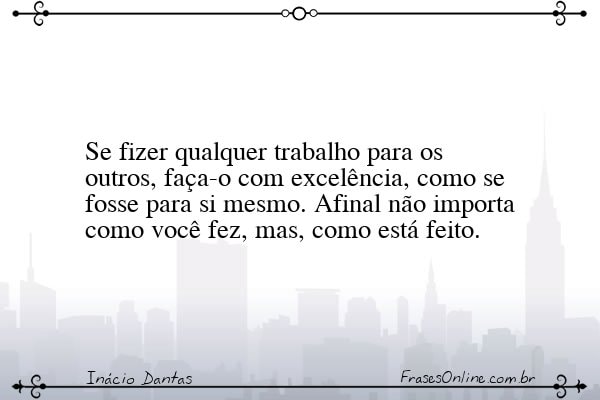Frase de Inácio Dantas