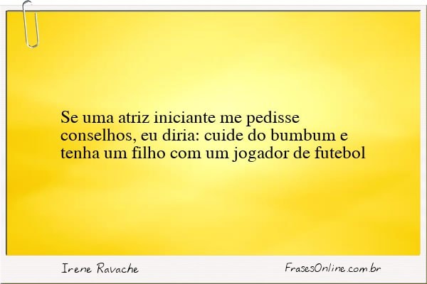 Frase de Irene Ravache