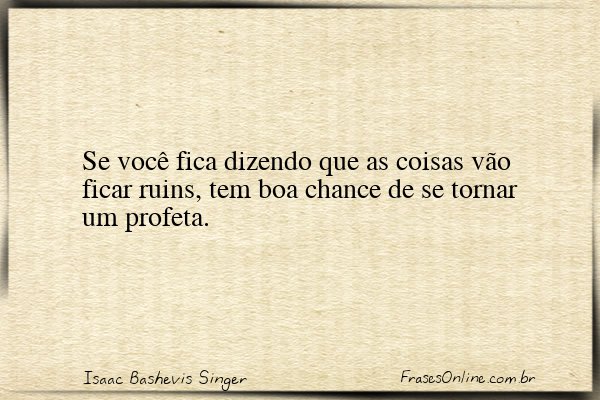 Frase de Isaac Bashevis Singer