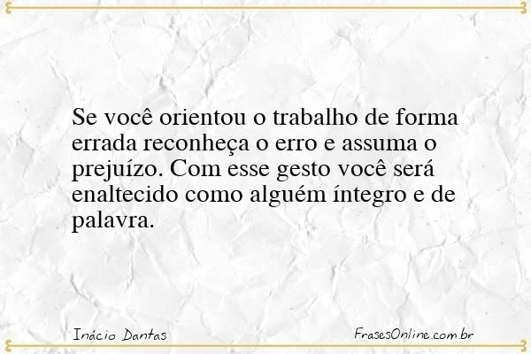 Frase de Inácio Dantas