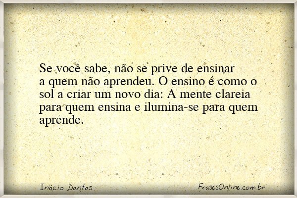Frase de Inácio Dantas