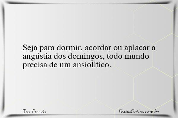Frase de Isa Pessôa