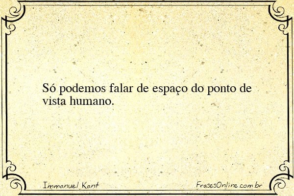 Frase de Immanuel Kant