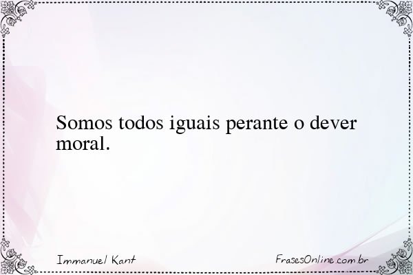 Frase de Immanuel Kant