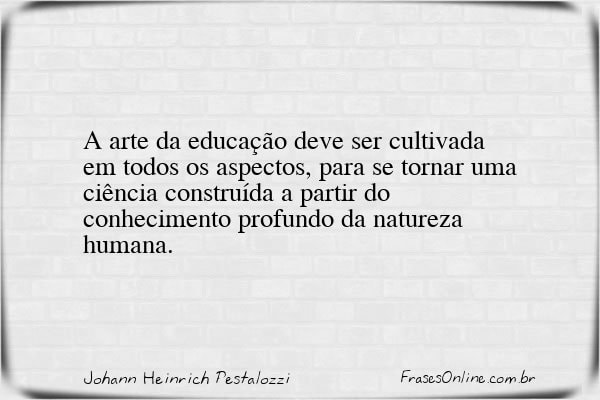 Frase de Johann Heinrich Pestalozzi