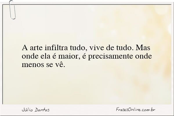 Frase de Júlio Dantas