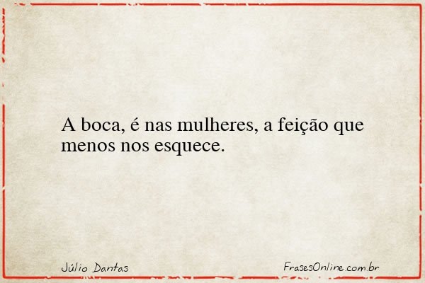 Frase de Júlio Dantas