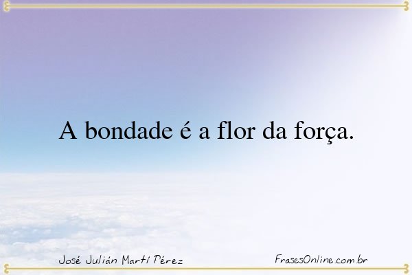 Frase de José Julián Martí Pérez