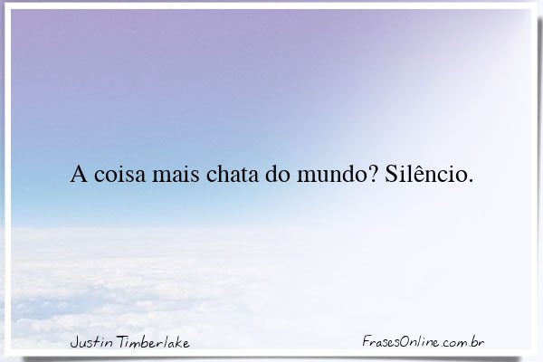 Frase de Justin Timberlake
