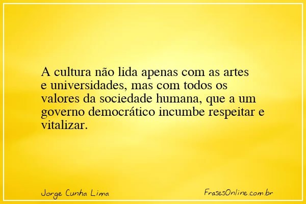 Frase de Jorge Cunha Lima