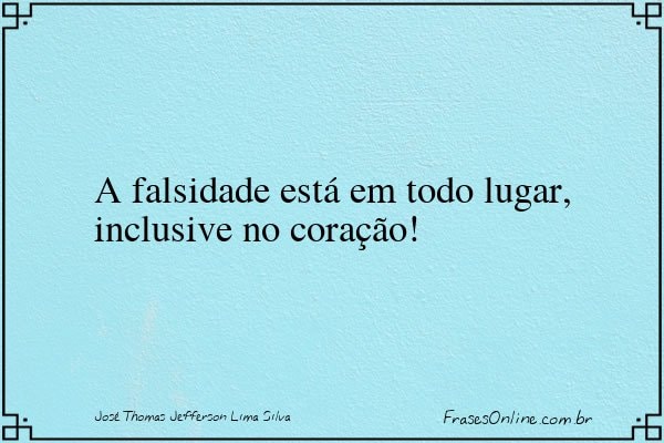 Frase de José Thomas Jefferson Lima Silva
