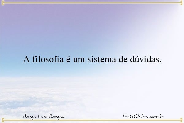 Frase de Jorge Luis Borges
