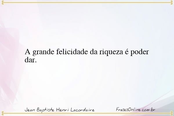 Frase de Jean Baptiste Henri Lacordaire