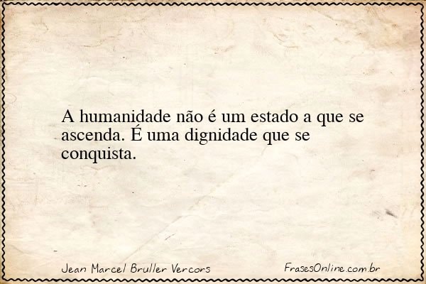 Frase de Jean Marcel Bruller Vercors