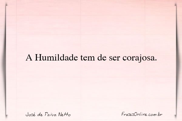 Frase de José de Paiva Netto