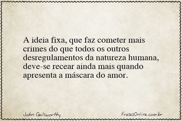 Frase de John Galsworthy