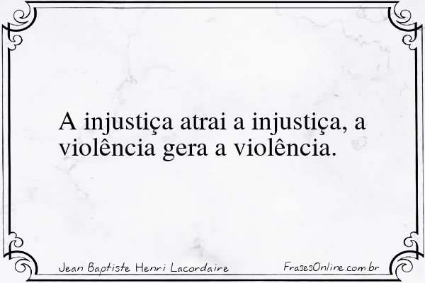 Frase de Jean Baptiste Henri Lacordaire