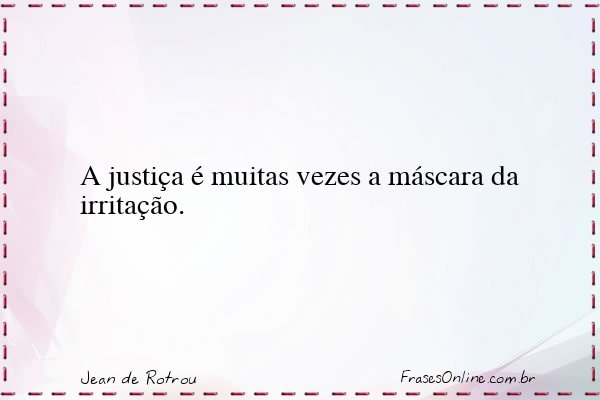 Frase de Jean de Rotrou