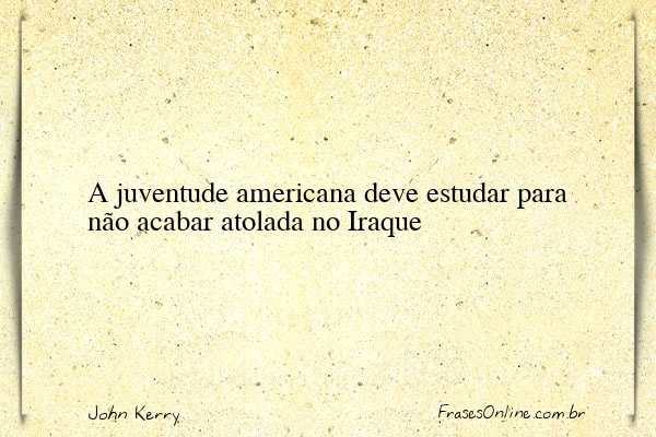 Frase de John Kerry
