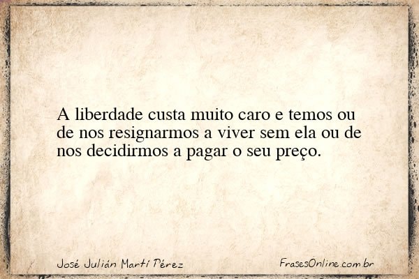 Frase de José Julián Martí Pérez