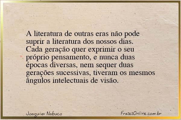 Frase de Joaquim Nabuco