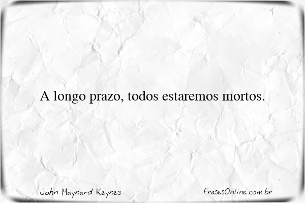 Frase de John Maynard Keynes