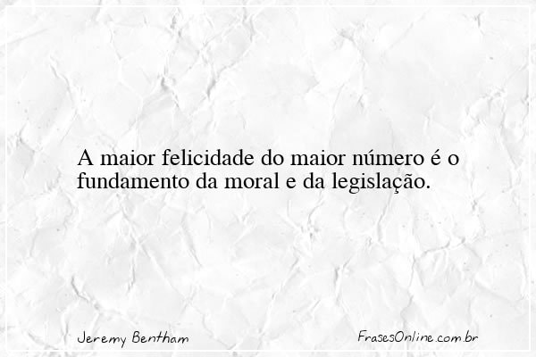 Frase de Jeremy Bentham