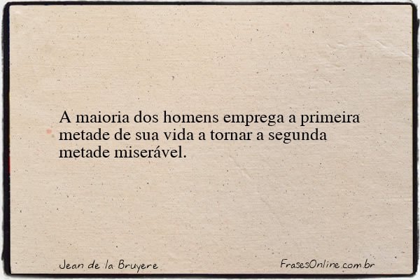 Frase de Jean de la Bruyere