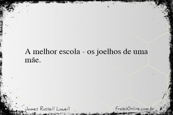 Frase de James Russell Lowell