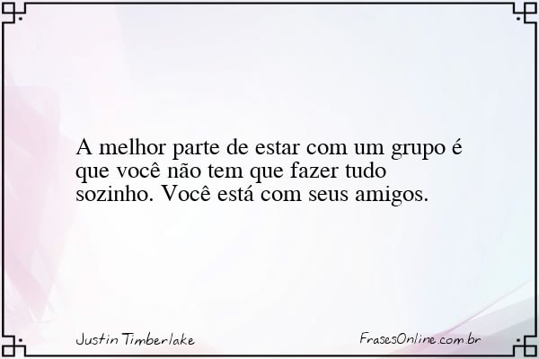 Frase de Justin Timberlake