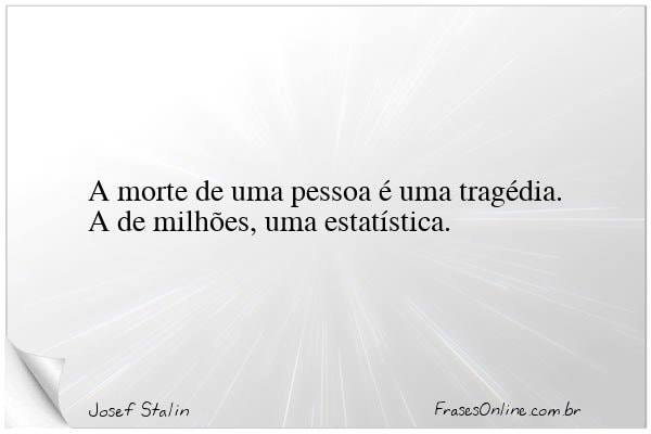 Frase de Josef Stalin