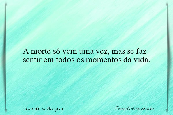 Frase de Jean de la Bruyere