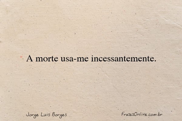 Frase de Jorge Luis Borges