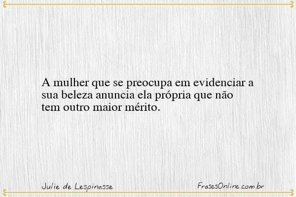 Frase de Julie de Lespinasse