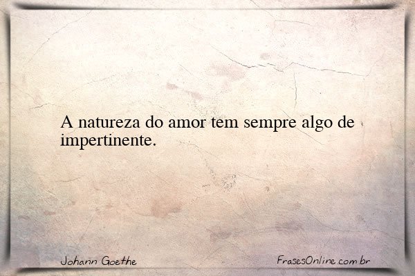 Frase de Johann Goethe