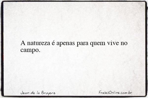 Frase de Jean de la Bruyere
