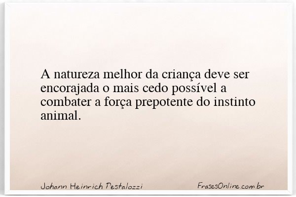 Frase de Johann Heinrich Pestalozzi
