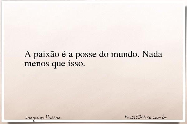 Frase de Joaquim Pessoa
