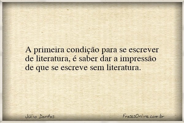 Frase de Júlio Dantas