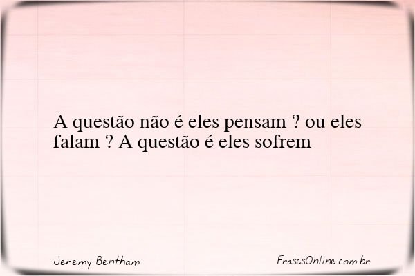 Frase de Jeremy Bentham