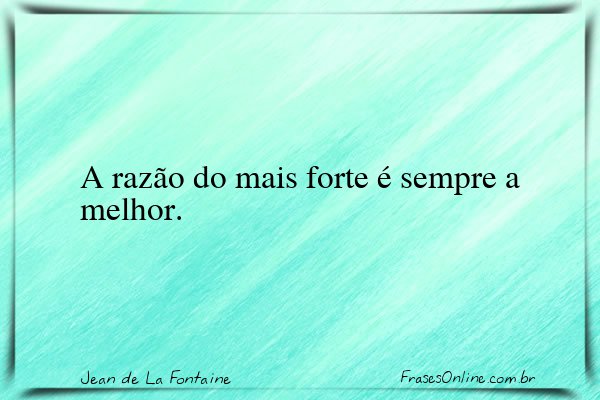 Frase de Jean de La Fontaine