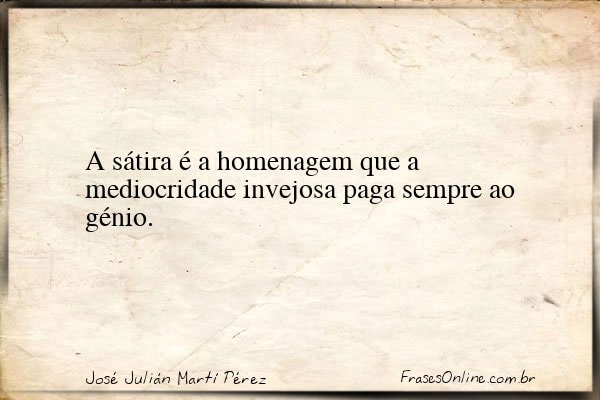 Frase de José Julián Martí Pérez
