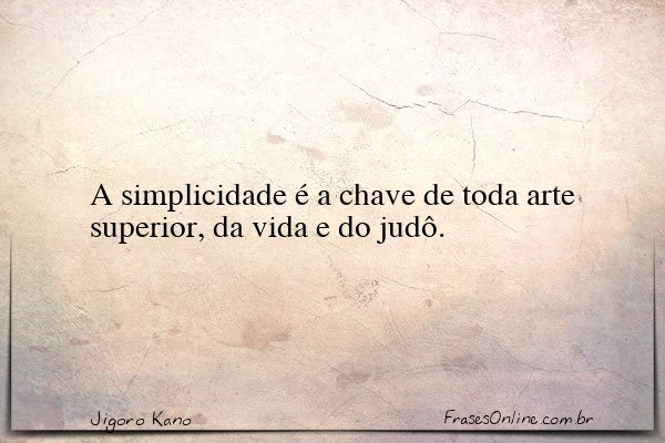 Frase de Jigoro Kano