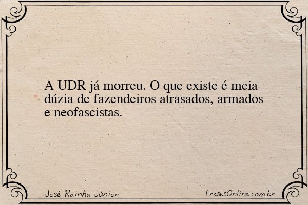 Frase de José Rainha Júnior